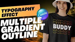 Canva Tutorial Text Effect Multiple Gradient Color Outlines