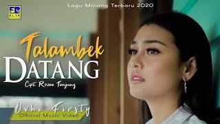 Ovhi Firsty - TALAMBEK DATANG [Official Music Video] Lagu Minang Terbaru 2020