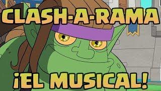 Clash-A-Lot: ¡El musical! (Clash Royale)