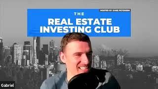 Gabe Petersen - The Real Estate Investing Club