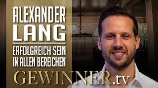 Alexander Lang im Interview: Erfolg kann wirklich jeder | GewinnerTV