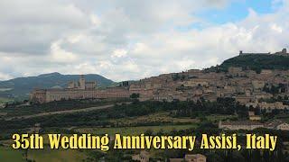 First part of 35th Wedding Anniversary Assisi, Italy. Memorable trip to Umbria region, Italy