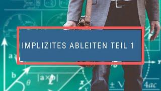 Implizites Ableiten Teil 1