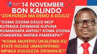 BON KALINDO LERO PA 14 NOVEMBER WAMUNG’ALURA CHAKWERA KOOPSYA PAZOMWE ZACHITIKA KU MA DEMO A DZULO