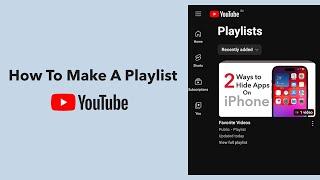 How To Make A Playlist On YouTube?