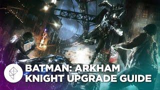 Batman: Arkham Knight - Upgrade Guide