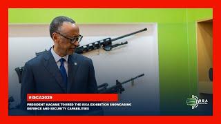 President Kagame toured the ISCA Exhibition showcasing defence and security capabilities