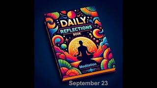 Daily Reflections Meditation Book – September 23 – Alcoholics Anonymous - Read Along –Sober Recovery