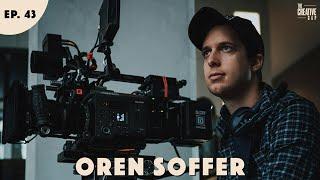 Oren Soffer - Growing a Cinematography Career