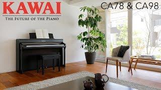 Kawai CA78 & CA98 Digital Pianos