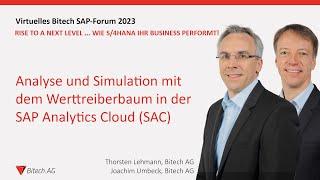 Analyse und Simulation mit Werttreiberbaum in der SAP Analytics Cloud SAC | Bitech SAP-Forum 2023