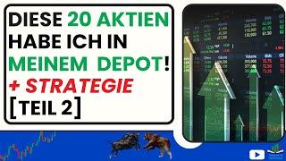 20 Aktien aus meinem Depot - Die Aktien habe ich langfristig gekauft | Investment-Strategie [Teil 2]