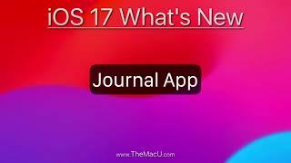 How to use the new iPhone Journal App in iOS 17.2 & later! (video tutorial)