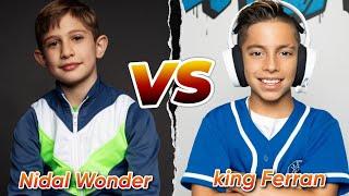 King Ferran (The Royalty Family) vs Nidal Wonder Lifestyle Comparison 2023