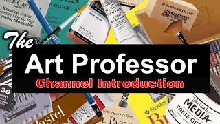 The Art Professor Channel Introduction with Preview