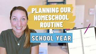 HOW I PLAN MY DAILY/WEEKLY HOMESCHOOL ROUTINE + How I Plan My Homeschool Year