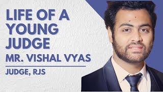 Life Of A Young Judge | Ft. Mr. Vishal Vyas, Judge, Rajasthan Judiciary | Letter of Law |