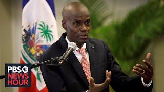 Who assassinated the Haitian president, and why? Here's what we know so far