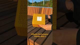 Vilhelm Parfumerie Mango Skin  - настоящий манговый рай