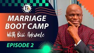 Marriage Boot Camp With Bisi Adewale - Episode Two