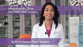 How Implants “Drop and Fluff” After Breast Augmentation Surgery