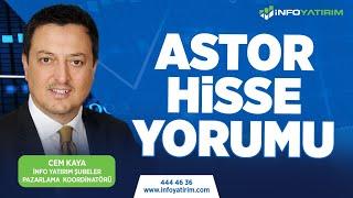 Cem Kaya'dan ASTOR Hisse Yorumu "8 Eylül 2023 Tarihli Yayından" | İnfo Yatırım