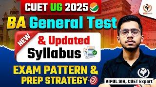 CUET UG 2024 BA General Test Syllabus Video | CUET General Test Exam Pattern & Prep Strategy