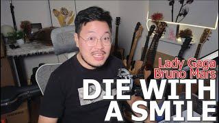 [Guitar] Hướng dẫn: Die with a smile - Lady Gaga ft. Bruno Mars