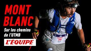 Conquérir le Mont-Blanc : sur les chemins de l’UTMB - Documentaire (2023)