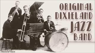 Original Dixieland Jazz Band | Amazing Playlist By The Creators Of New Orleans Jazz