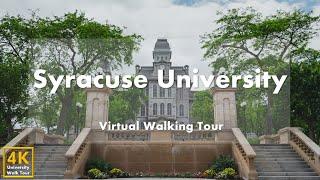 Syracuse University - Virtual Walking Tour [4k 60fps]