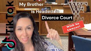 My #brother is headed to #divorcecourt without a #lawyer