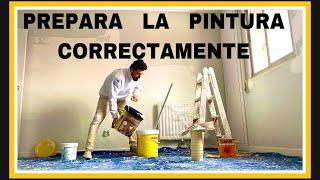 Te explico CÓMO PREPARAR LA PINTURA PLÁSTICA -Cuanta agua se le debe echar a la PINTURA PARA PAREDES