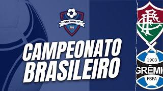  | AO VIVO | Fluminense x Grêmio - Brasileirão