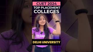 Top placement colleges of Delhi University  #cuet2024 #shortsfeed