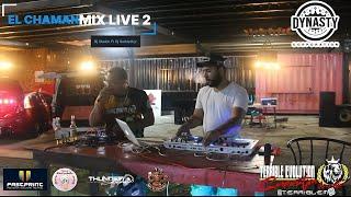 EL CHAMAN LIVE 2 / VARIADO MIX 2024 - Dj Shekin  Dj Saddath jr Ft Terrible Evolution Corporation