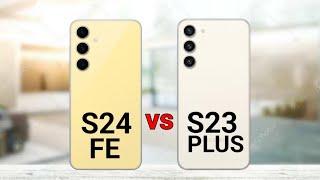 Samsung S24 FE vs Samsung S23 Plus