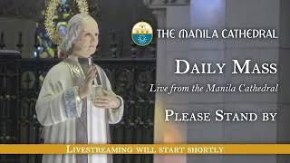 Daily Mass at the Manila Cathedral - August 04, 2022 (7:30am)