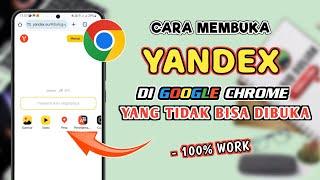 Cara Buka Yandex Di Chrome Yang Tidak Bisa Dibuka