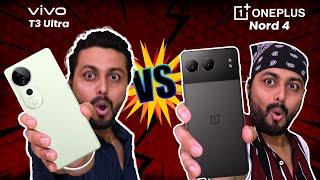 Vivo T3 Ultra vs OnePlus Nord 4: Who Wins? Full Comparison in Hindi 