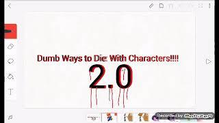 Dumb Ways to Die: With Characters! (2.0)