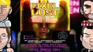 16BitBrothers Visit The Pixel Lust Art/Gaming Exhibition