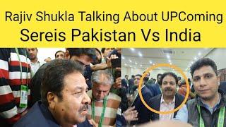 BCCI Rajiv Shukla In Pakistan Rajiv Shukla Talk About Pakistan And India Series