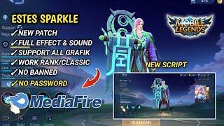 SCRIPT SKIN ESTES SPARKLE NO PASSWORD - Full Effect Voice - Patch Terbaru