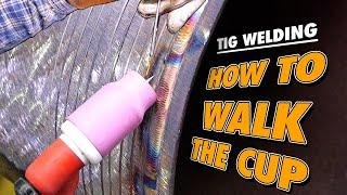 How To Walk The Cup? | TIG Welding