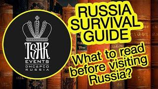 (Ep. 42) What to read before visiting Russia? : Tsar Events DMC & PCO' RUSSIA SURVIVAL GUIDE