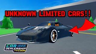 THE MOST UNKNOWN LIMITED CARS IN Car dealership tycoon!! | Mird CDT