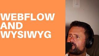 Webflow And WYSIWYG