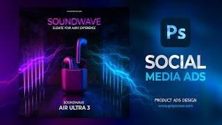 Mastering Ad Design for Social Media: Adobe Photoshop Tutorial