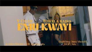 Y CELEB ft Towela Kaira-EMU KWAYI-OMV